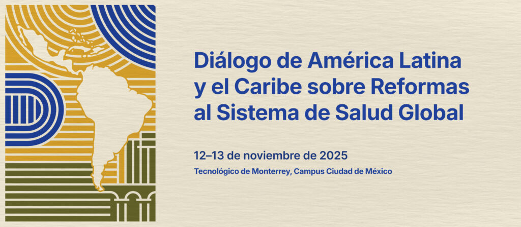 Diálogo de América Latina y el Caribe sobre Reformas al Sistema de Salud Global